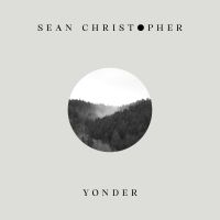 Christopher Sean - Yonder in the group VINYL / Pop-Rock at Bengans Skivbutik AB (3234615)