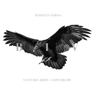 Buried In Verona - Vultures Above, Lions Below in the group CD / Hårdrock at Bengans Skivbutik AB (3236158)