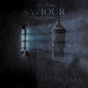 Saviour - Let Me Leave in the group CD / Hårdrock at Bengans Skivbutik AB (3236222)