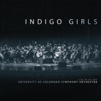 Indigo Girls - Live With Colorado Symphony Orchest in the group CD / Pop-Rock at Bengans Skivbutik AB (3247556)