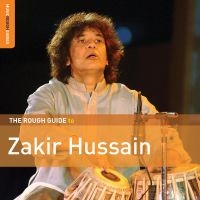 Hussain Zakir - Rough Guide To Zakir Hussain in the group CD / Elektroniskt,World Music at Bengans Skivbutik AB (3247640)