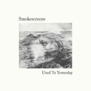 Smokescreens - Used To Yesterday in the group OUR PICKS /  Christmas gift tip Vinyl at Bengans Skivbutik AB (3250552)