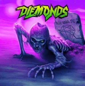 Diemonds - Never Wanna Die in the group CD / Hårdrock/ Heavy metal at Bengans Skivbutik AB (3255641)