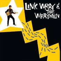 Wray Link And The Wraymen - Link Wray & The Wraymen in the group CD / Pop-Rock at Bengans Skivbutik AB (3266732)