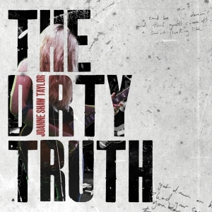 Shaw Taylor Joanne - The Dirty Truth in the group OTHER / Övrigt / at Bengans Skivbutik AB (3266994)
