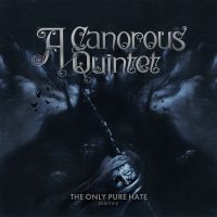 A Canorous Quintet - Only Pure Hate -Mmxviii- in the group CD / Hårdrock,Svensk Musik at Bengans Skivbutik AB (3267210)