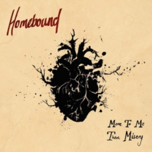 Homebound - More To Me Than Misery in the group CD / Pop-Rock at Bengans Skivbutik AB (3272681)