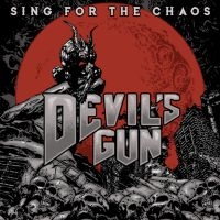 Devils Gun - Sing For The Chaos in the group OUR PICKS / Sale Prices / SPD Summer Sale at Bengans Skivbutik AB (3275117)