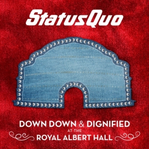 Status Quo - Down Down & Dignified At The Royal in the group Minishops / Status Quo at Bengans Skivbutik AB (3276013)