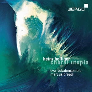 Heinz Holliger - Choral Utopia in the group OUR PICKS / Christmas gift tip CD at Bengans Skivbutik AB (3298953)