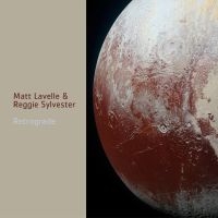 Lavelle Matt And Reggie Sylvester - Retrograde in the group CD / Jazz at Bengans Skivbutik AB (3299364)