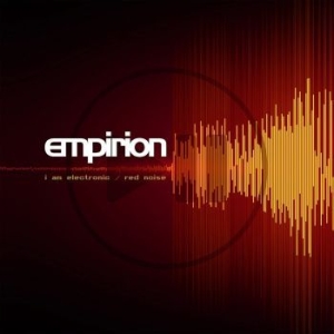 Empirion - I Am Electronic/ Red Noise (Vinyl) in the group VINYL / Pop-Rock at Bengans Skivbutik AB (3300718)