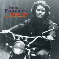 John Fogerty - Deja Vu (All Over Again) in the group CD / Pop-Rock at Bengans Skivbutik AB (3302527)