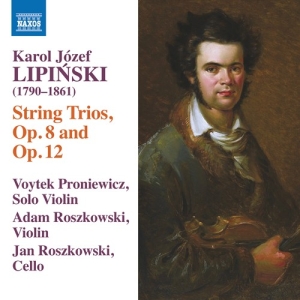 Lipinski Karol - String Trios Opp. 8 & 12 in the group OUR PICKS / Christmas gift tip CD at Bengans Skivbutik AB (3302581)