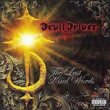 Devildriver - The Last Kind Words in the group OTHER / -Startsida LUF at Bengans Skivbutik AB (3304533)