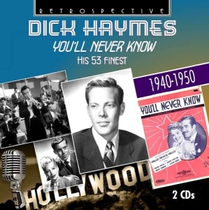 Dick Haymes - You'll Never Know in the group CD / Jazz at Bengans Skivbutik AB (3308876)