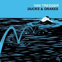 Tregger Yan - Ducks & Drakes in the group CD / RnB-Soul at Bengans Skivbutik AB (3309507)