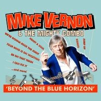 Vernon Mike & The Mighty Combo - Beyond The Blue Horizon in the group CD / Pop-Rock at Bengans Skivbutik AB (3309845)