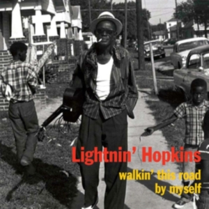 Lightnin' Hopkins - Walkin' This Road By Myself in the group OTHER / Övrigt / at Bengans Skivbutik AB (3309854)