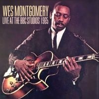 Montgomery Wes - Live At The Bbc Studios 1965 in the group CD / Jazz at Bengans Skivbutik AB (3309900)