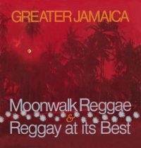 Various Artists - Greater Jamaica Moonwalk Reggae / R in the group CD / Reggae at Bengans Skivbutik AB (3310678)