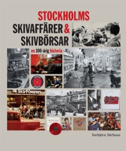 Torbjörn Sörhuus - STOCKHOLMS SKIVAFFÄRER & SKIVBÖRSAR - en in the group CDON - Exporterade Artiklar_Manuellt / Böcker_CDON_Exporterade at Bengans Skivbutik AB (3312363)