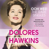 Hawkins Dolores - Ohh Wee! Rare Singles in the group CD / Pop-Rock at Bengans Skivbutik AB (3317294)