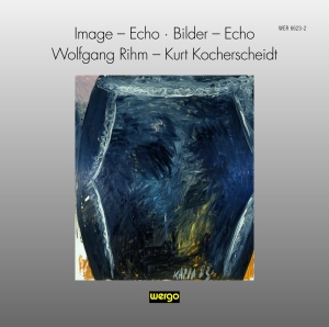 Rihm Wolfgang - Image - Echo Bilder - Echo in the group OUR PICKS / Christmas gift tip CD at Bengans Skivbutik AB (3321193)