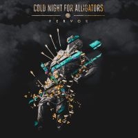 Cold Night For Alligators - Fervor in the group VINYL / Hårdrock at Bengans Skivbutik AB (3322229)