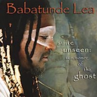 Lea Babatunde - Suite Unseen: Summoner Of The Ghost in the group CD / Jazz at Bengans Skivbutik AB (3334856)