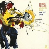 Rollins Dennis - The 11Th Gate in the group CD / Jazz at Bengans Skivbutik AB (3334899)