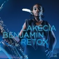 Lakecia Benjamin - Retox in the group CD / Jazz at Bengans Skivbutik AB (3334904)