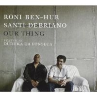 Ben-Hur Roni & Santi Debriano Feat. - Our Thing in the group CD / Jazz at Bengans Skivbutik AB (3334908)