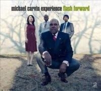 Carvin Michael & Experience - Flash Forward in the group CD / Jazz at Bengans Skivbutik AB (3334944)