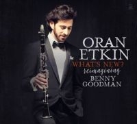 Etkin Oran - What's New? Reimagining Benny Goodm in the group CD / Jazz at Bengans Skivbutik AB (3334958)