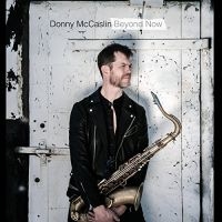 Mccaslin Donny - Beyond Now in the group CD / Jazz at Bengans Skivbutik AB (3334969)