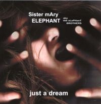 Sister Mary Elephant - Just A Dream in the group CD / Pop-Rock at Bengans Skivbutik AB (3335431)