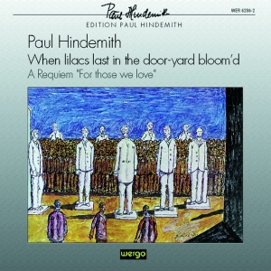 Hindemith Paul - When Lilacs Last In The Door-Yard B in the group OUR PICKS / Christmas gift tip CD at Bengans Skivbutik AB (3335747)