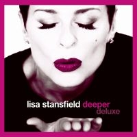 Lisa Stansfield - Deeper (Deluxe) in the group OUR PICKS / Christmas gift tip CD at Bengans Skivbutik AB (3338123)