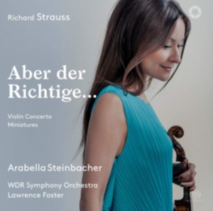 Strauss Richard - Aber Der Richtige...: Violin Concer in the group MUSIK / SACD / Klassiskt at Bengans Skivbutik AB (3460806)