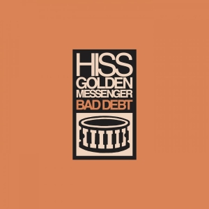 Hiss Golden Messenger - Bad Debt (Re-Issue) in the group Minishops / Hiss Golden Messenger at Bengans Skivbutik AB (3464476)