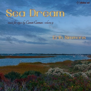 Cooman Carson - Sea Dream - Carson Cooman Organ Mus in the group OUR PICKS / Christmas gift tip CD at Bengans Skivbutik AB (3464999)