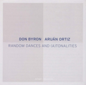 Byron Don Ortiz Aruán - Random Dances And (A)Tonalities in the group CD / Jazz at Bengans Skivbutik AB (3465003)
