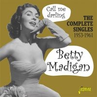 Madigan Betty - Call Me Darling - Complete Singles in the group CD / Pop-Rock at Bengans Skivbutik AB (3469910)