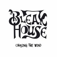 Bleak House - Chasing The Wind in the group VINYL / Hårdrock at Bengans Skivbutik AB (3471953)