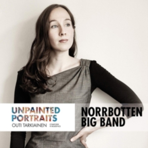 Outi Tarkiainen & Norrbotten Big Ba - Unpainted Portraits in the group OTHER / / CDON Jazz klassiskt NX at Bengans Skivbutik AB (3472390)