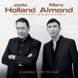Jools Holland & Marc Almond - A Lovely Life To Live in the group OTHER / Övrigt / at Bengans Skivbutik AB (3473834)