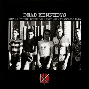 Dead Kennedys - Iguana Studios Rehearsal Tape - San in the group Minishops / Dead Kennedys at Bengans Skivbutik AB (3475987)
