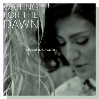 Pouri Ooldouzi - Waiting For The Dawn in the group CD / Elektroniskt,World Music at Bengans Skivbutik AB (3477572)