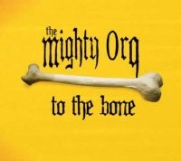 Mighty Orq - To The Bone/Lost In Germany in the group CD / Blues,Jazz at Bengans Skivbutik AB (3487766)